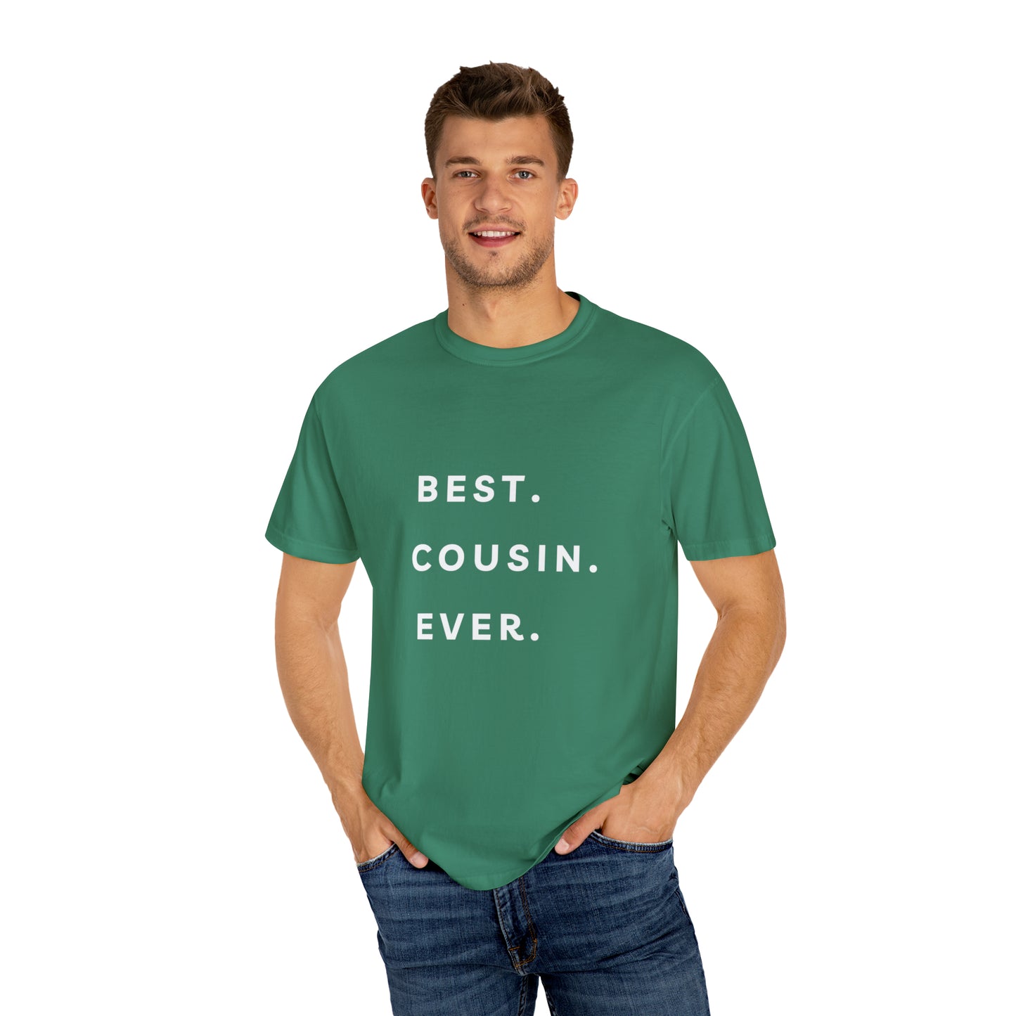 BEST COUSIN EVER T SHIRT Unisex Garment-Dyed T-shirt