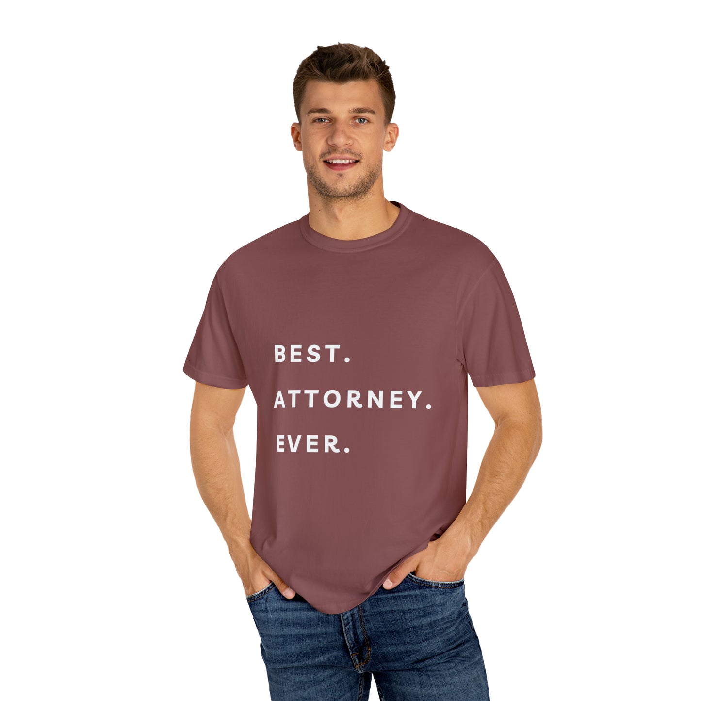 Best Attorney Ever T Shirt Unisex Garment-Dyed T-shirt